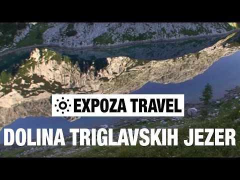 Dolina Triglavskih Jezer (Slovenia) Vacation Travel Video Guide - UC3o_gaqvLoPSRVMc2GmkDrg