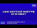 Komentarze dnia Strajku Jak czytaж wizytк Xi w USA