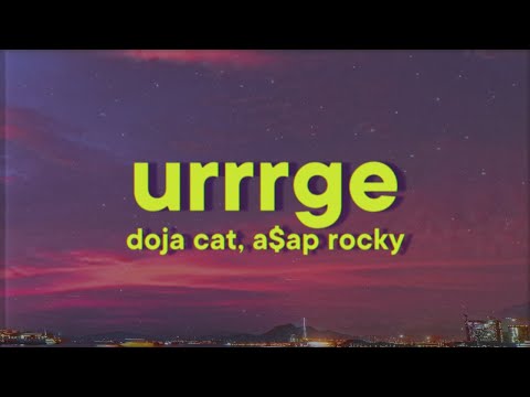 Doja Cat - URRRGE!!!!!!!!!! [Lyrics] ft. A$AP Rocky