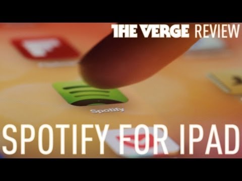 Spotify for iPad review - UCddiUEpeqJcYeBxX1IVBKvQ