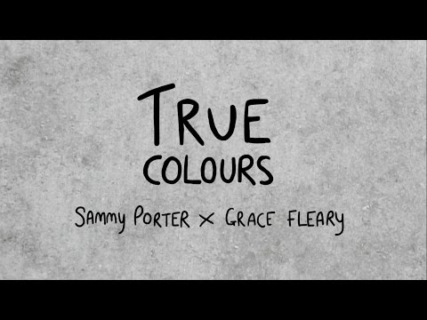 Sammy Porter ft. Grace Fleary - True Colours (Lyric Video) - UCJ2cGU-CskWXRmzql5RgjKg