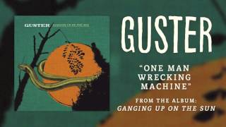 Guster - "One Man Wrecking Machine" [Best Quality]