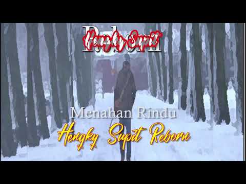 HENGKY SUPIT REBORN - MENAHAN RINDU (Album)