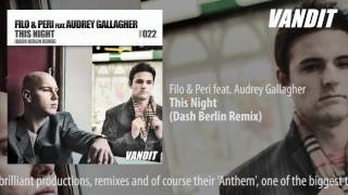 Filo & Peri feat. Audrey Gallagher - This Night (Dash Berlin Remix)