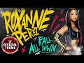 Roxanne Perez  All Fall Down (Remix 2024) [Entrance Theme]