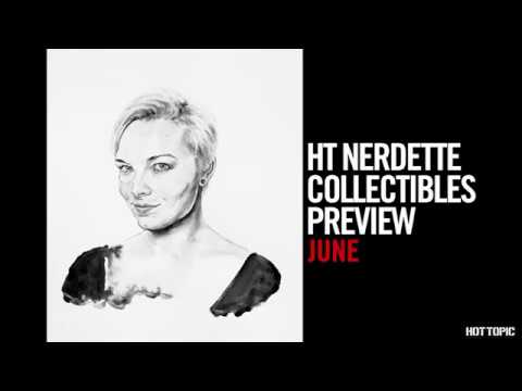 HT Nerdette Collectibles Preview - June 2018 - UCTEq5A8x1dZwt5SEYEN58Uw