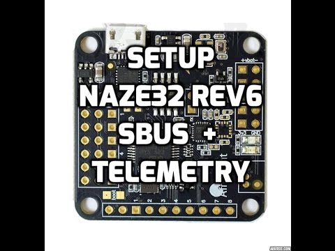 Setup | Naze32 sbus + telemetry - UCdzM9HZackQbClwf6pFVO-A