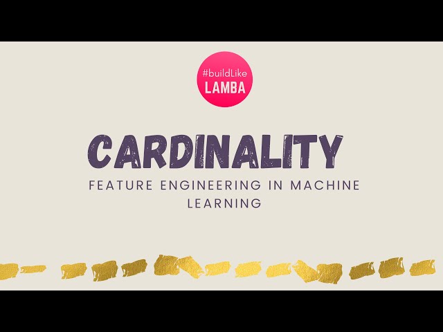 Cardinality in Machine Learning: What You Need to Know