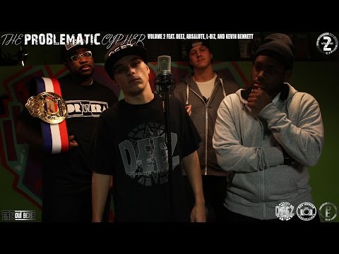 The Problematic Cypher Volume 2 feat. DeeZ, AbSalute, L-Biz, and Kevin Bennett