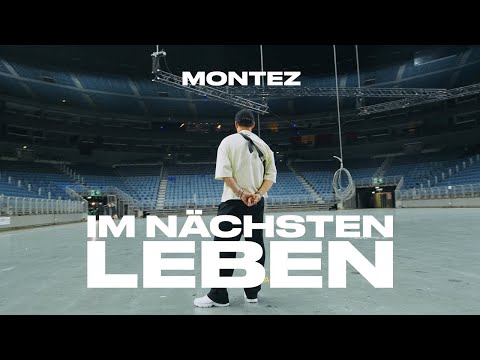 Montez – Im nächsten Leben [Official Video]
