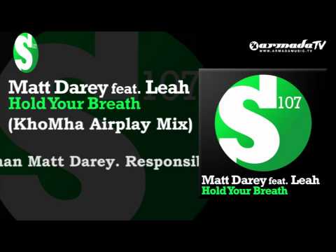 Matt Darey feat. Leah - Hold Your Breath (KhoMha Airplay Mix) - UCGZXYc32ri4D0gSLPf2pZXQ