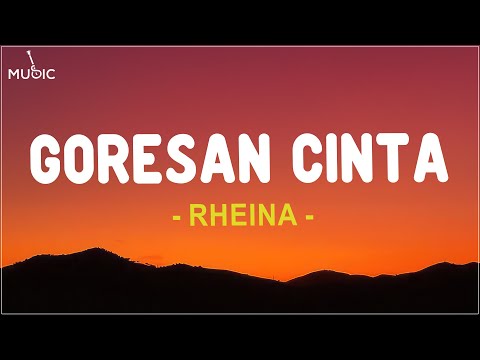 Rheina - Goresan Cinta (Lirik Lagu)