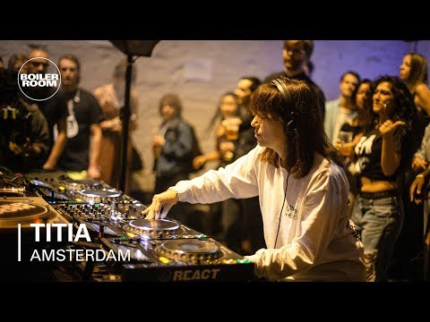 TITIA | Boiler Room x Is Burning ADE - UCGBpxWJr9FNOcFYA5GkKrMg