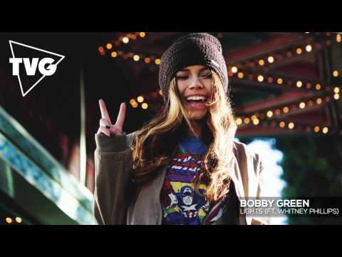 Bobby Green ft. Whitney Phillips - Lights - UCxH0sQJKG6Aq9-vFIPnDZ2A