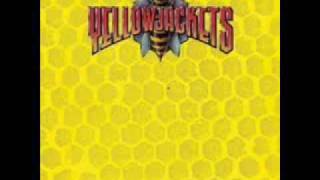 Yellowjackets -  It's Almost Gone