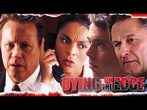 Dying on the Edge (2001) | Full Movie | John Heard | Jasmine Guy | Tony Crane
