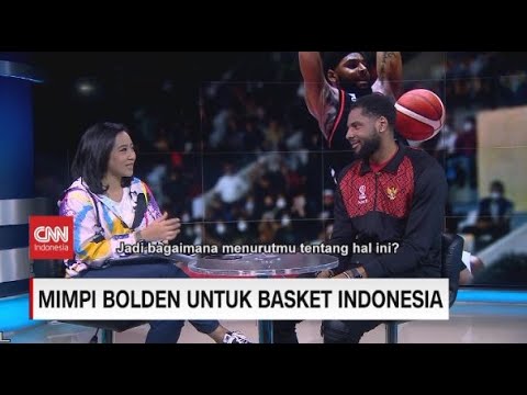 Sports Corner: Mimpi Bolden untuk Basket Indonesia