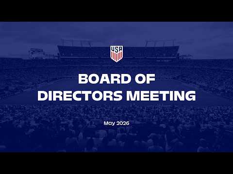 2026 U.S. Soccer Board of Director's Public Session