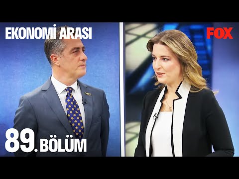 Ekonomi Arası 89. Bölüm