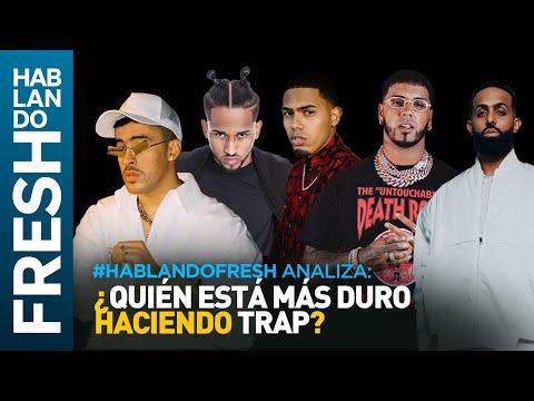 Eladio Carrion, Bryant Myers, Myke Towers ¿ Quien el más duro en el TRAP ? #HablandoFresh