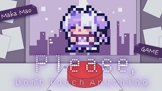 【Please, Don’t Touch Anything】いいか！ぜったいに押すなよ！ぜったいだ！【#vtuber ┇ #摩訶まお 】