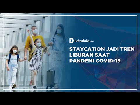 Staycation Jadi Tren Liburan Saat Pandemi Covid-19 | Katadata Indonesia