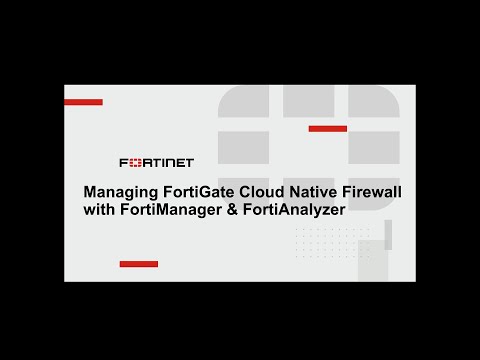 FortiGate CNF Managed by FortiManager & Logging to FortiAnalyzer | Cloud Security