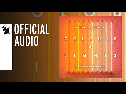 Goldfish x Cat Dealers - Colours And Lights (Clément Leroux Remix) - UCGZXYc32ri4D0gSLPf2pZXQ