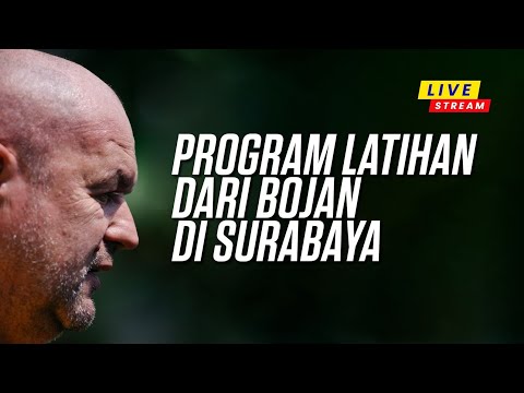 Waktu yang Singkat, Bojan Adakan Sesi Latihan di Surabaya | Training Session