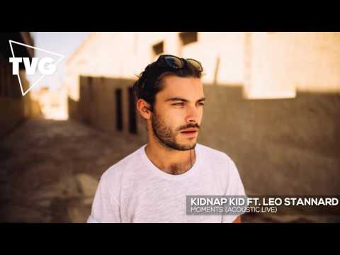 Kidnap Kid ft. Leo Stannard - Moments (Acoustic Live) - UCouV5on9oauLTYF-gYhziIQ