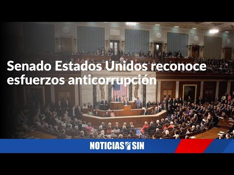 Senado Estados Unidos reconoce esfuerzos anticorrupción