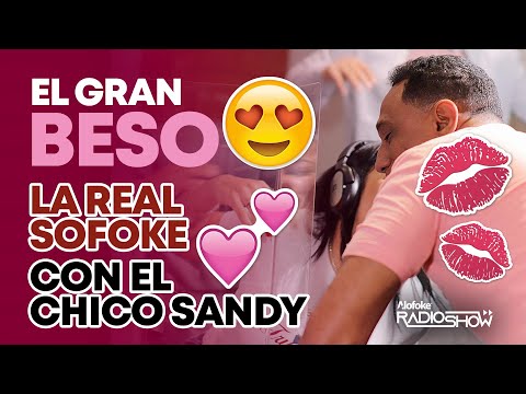 EL GRAN BESO ? DE LA REAL SOFOKE CON EL CHICO SANDY ?