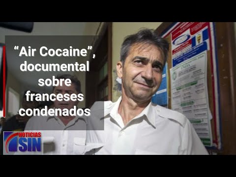 Documental cuenta versión dominicana de pilotos franceses condenados en RD