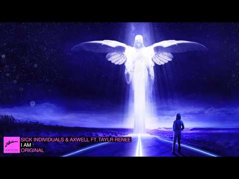 Sick Individuals and Axwell ft. Taylr Renee - I AM (Original) - UC0fpPkYoKHpNtr8P2kWtgdg