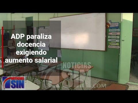 ADP paraliza docencia exigiendo aumento salarial