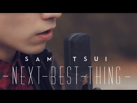 "Next Best Thing" - Sam Tsui - Official Music Video - UCplkk3J5wrEl0TNrthHjq4Q