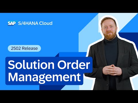 Solution Order Management in SAP S/4HANA Cloud Public Edition 2502