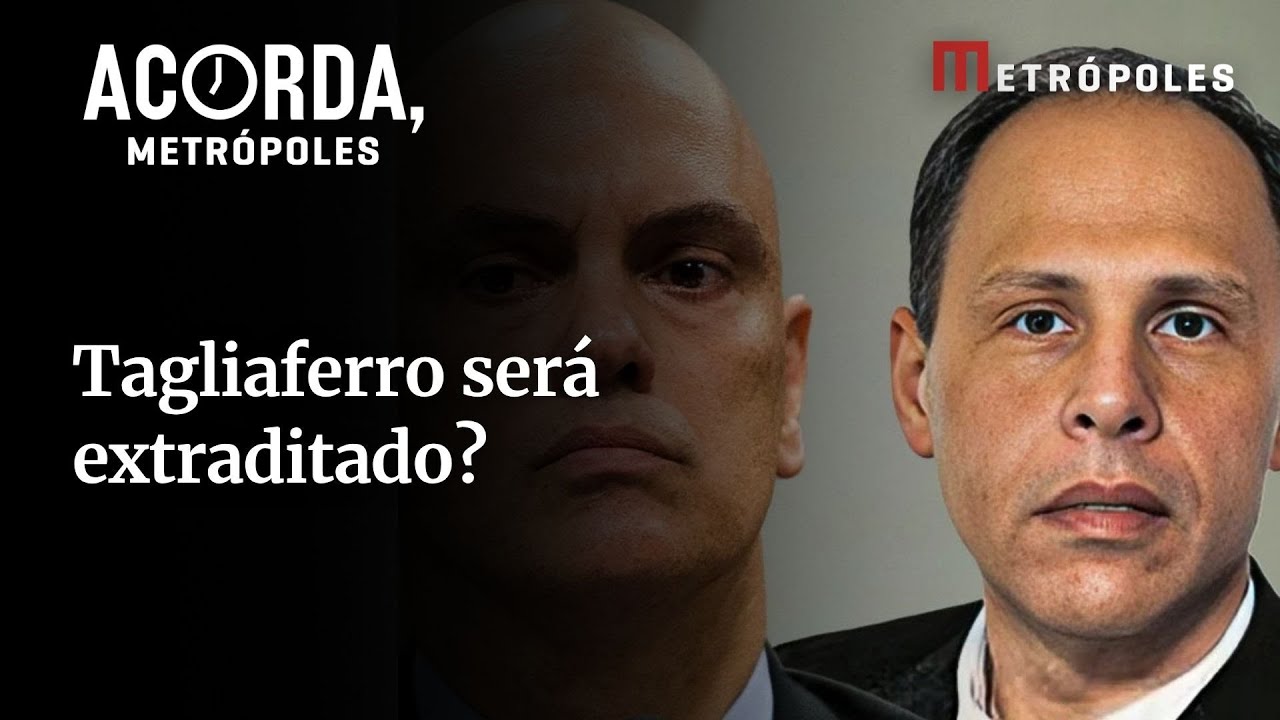 Tagliaferro será extraditado Advogada explica