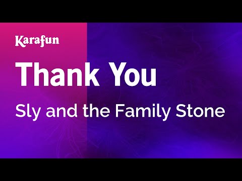 Karaoke Thank You - Sly And The Family Stone * - UCbqcG1rdt9LMwOJN4PyGTKg