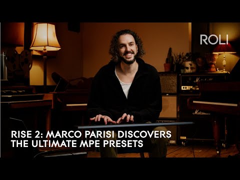 Discover Expressive Virtuoso with Marco Parisi and Seaboard RISE 2