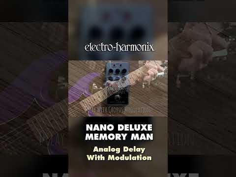 EHX Nano Deluxe Memory Man Analog Delay Pedal Demo