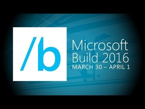 Microsoft Build 2016 Day 1 Recap - UCCjyq_K1Xwfg8Lndy7lKMpA