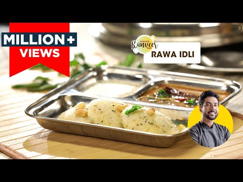Rawa Idli | रवा इडली | Chef Ranveer Brar