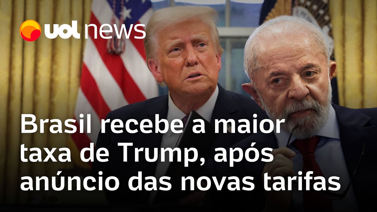 Brasil tem a tarifa mais alta entre os países que receberam as novas taxas de Trump