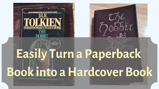 Turn A Paperback Into A Hardcover "Leather Bound" Book — YouLoop