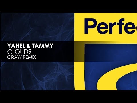 Yahel & Tammy - Cloud9 (Oraw Remix) - UCvYuEpgW5JEUuAy4sNzdDFQ