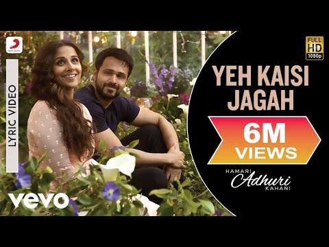 Yeh Kaisi Jagah - Lyric Video | Hamari Adhuri Kahani | Emraan | Vidya - UC3MLnJtqc_phABBriLRhtgQ