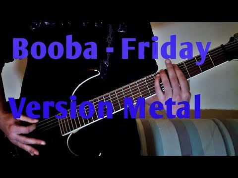 Booba - Friday - Version Metal Cover II HeavenBlast