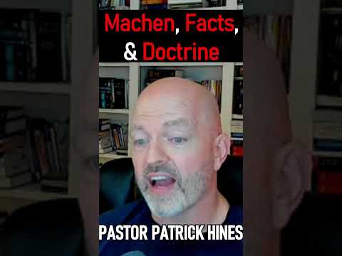 Machen, Facts, & Doctrine - Pastor Patrick Hines #shorts #christianshorts #JesusChrist #christianity