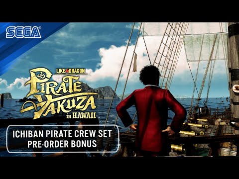 Like a Dragon: Pirate Yakuza in Hawaii | Ichiban Pirate Crew Set Pre-Order Bonus